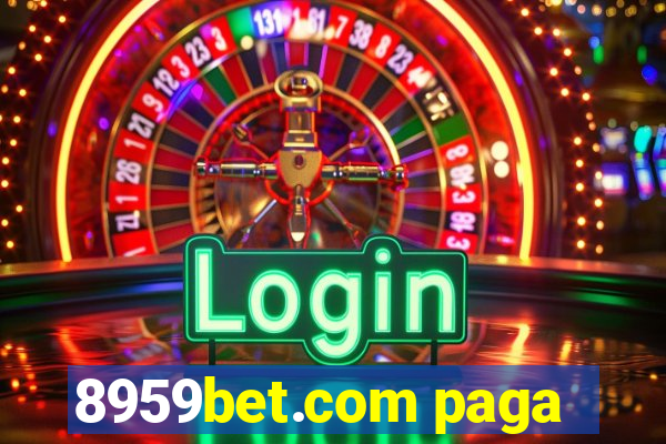 8959bet.com paga